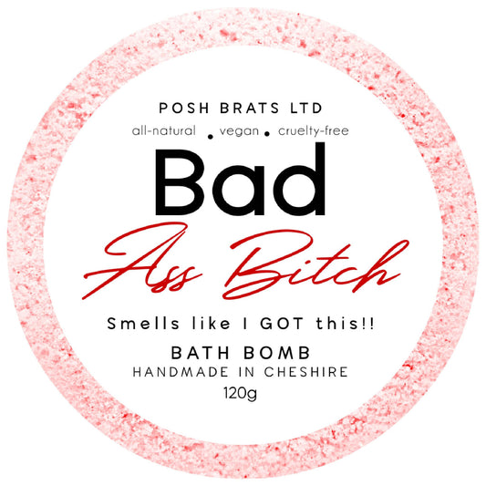Bad Ass Bitch Fizzy Bath Bomb